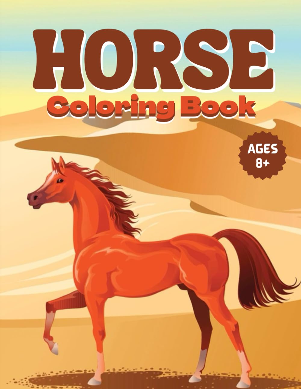 Horse Coloring Book for Kids Ages 8-12: Beautiful Horses and Ponies to Color for Fun, Relaxation, and Creativity