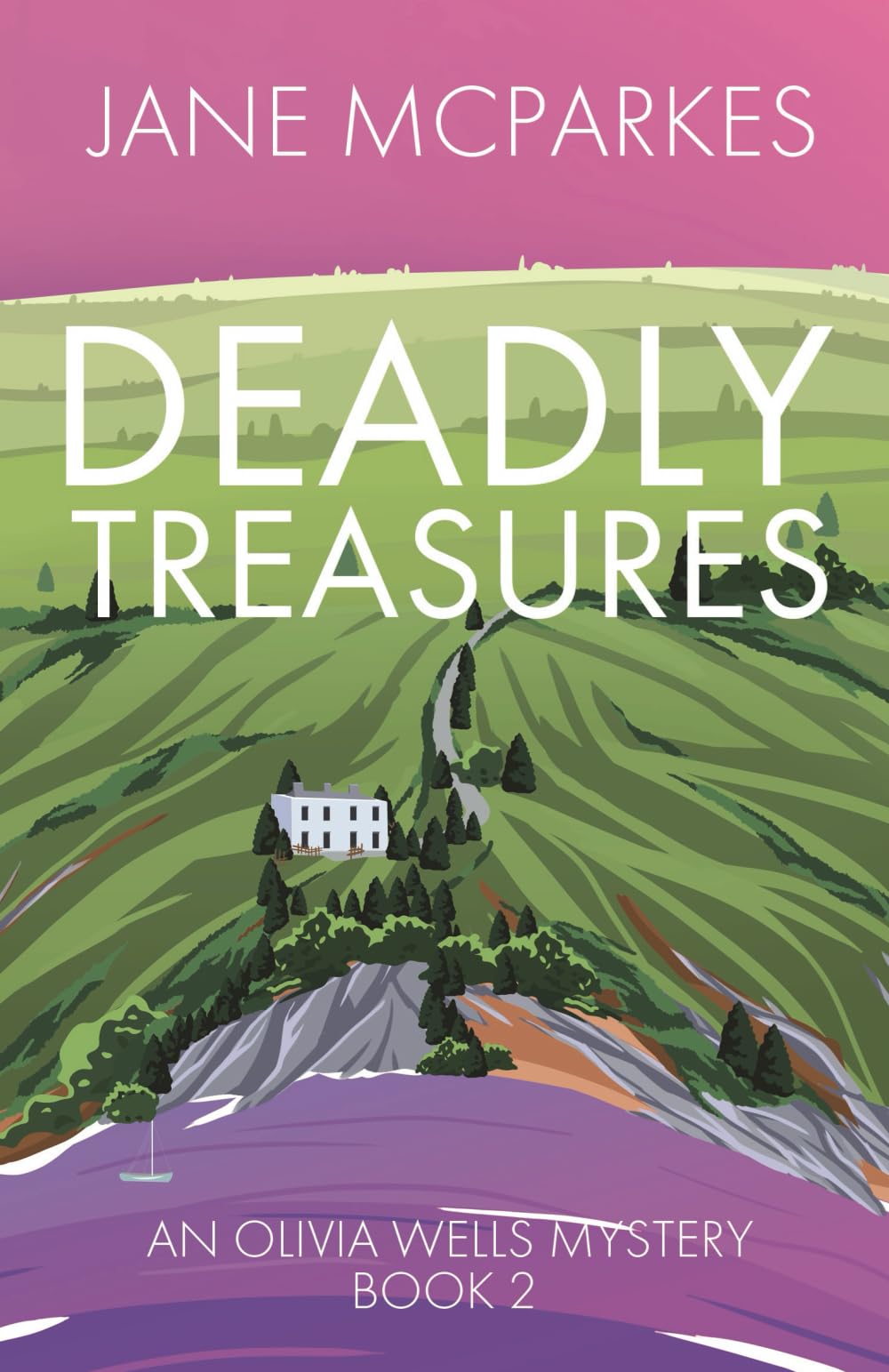 Deadly Treasures: An unputdownable Cornish cozy murder mystery: Olivia Wells Mysteries Book 2