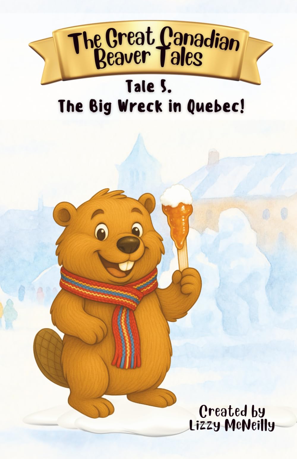 The Great Canadian Beaver Tales (featuring Bruno!): Tale 5. The Big Wreck in Quebec!