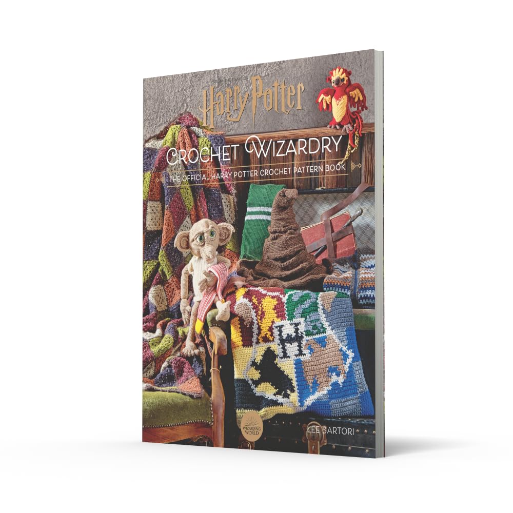 Harry Potter: Crochet Wizardry: The ultimate crochet guide with Harry Potter-inspired patterns for all crafters