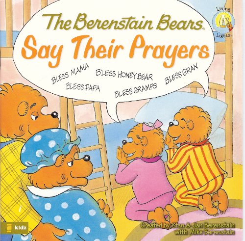 The Berenstain Bears Say Their Prayers 1417828994 Book Cover