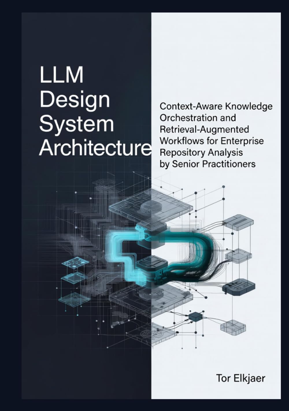 LLM Design System Architecture: Context-Aware Knowledge Orchestration and Retrieval-Augmented Workflows for Enterprise Repository Analysis by Senior Practitioners