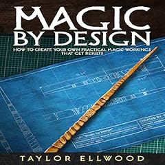 Magic by Design Audiolibro Por Taylor Ellwood arte de portada