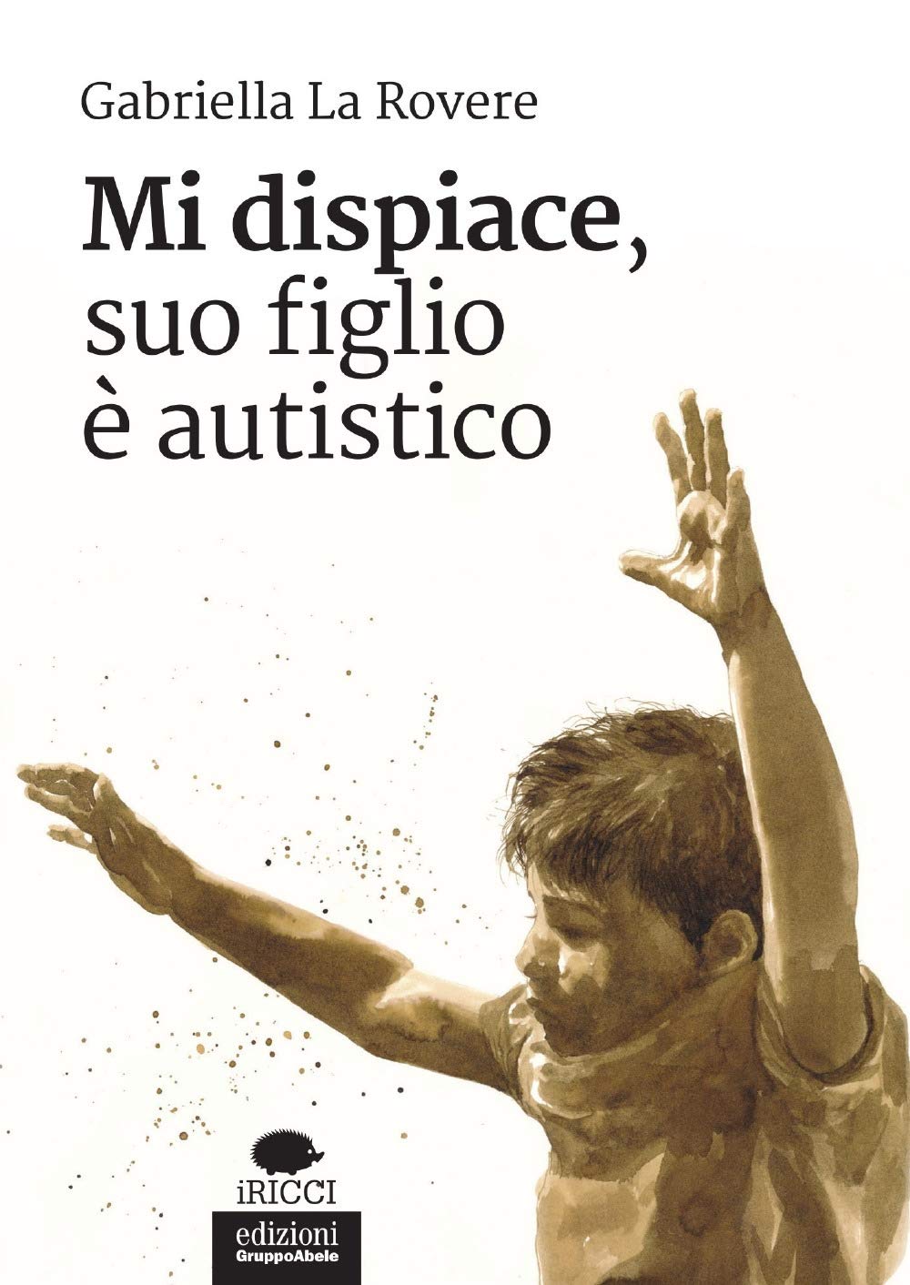 Mi Dispiace, Suo Figlio è Autistico - 4
