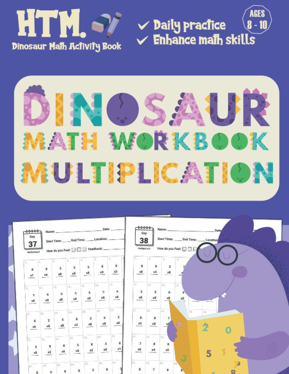 Dinosaur Math Workbook (Multiplication): Grades 3-5, Math Drills, Digits 0-15, Reproducible Practice Problems with Answers