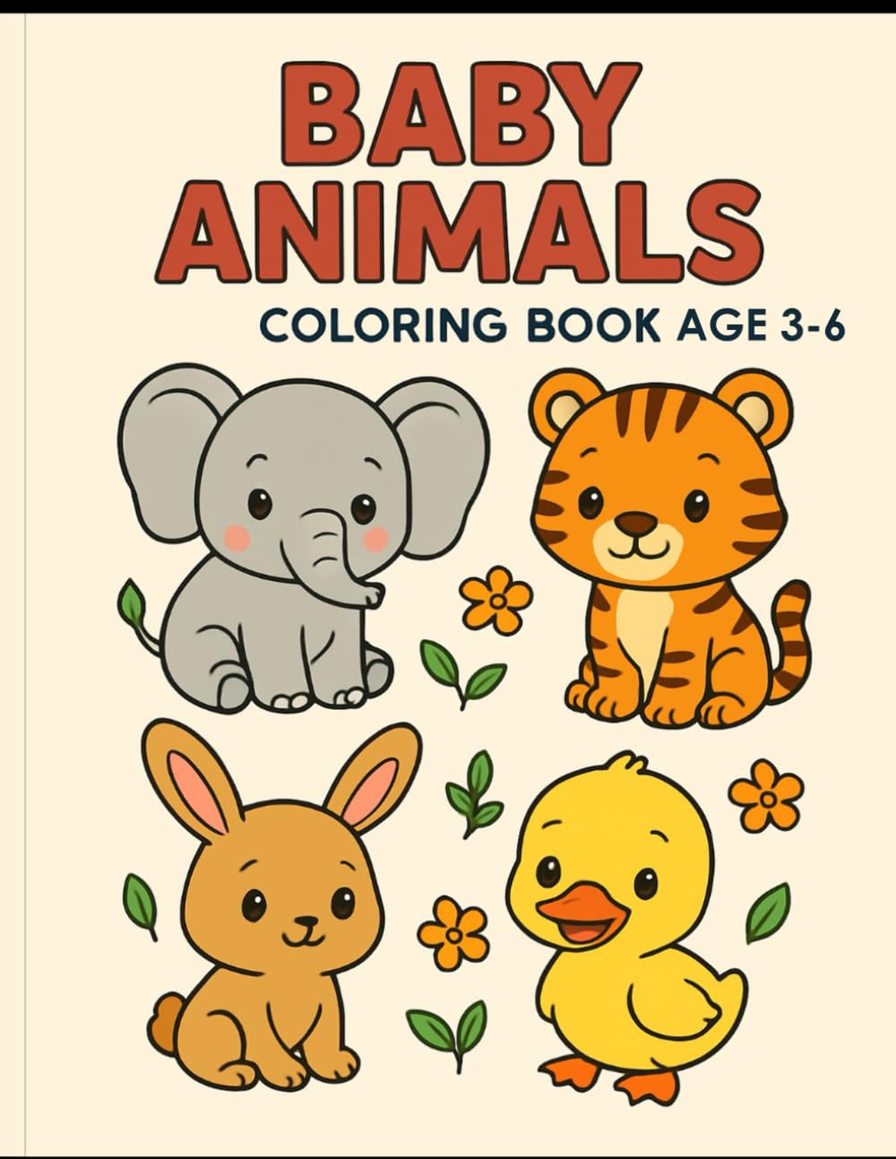 Baby Animal Coloring Book: Fun and Easy Animal Coloring for Kids Ages 3-6