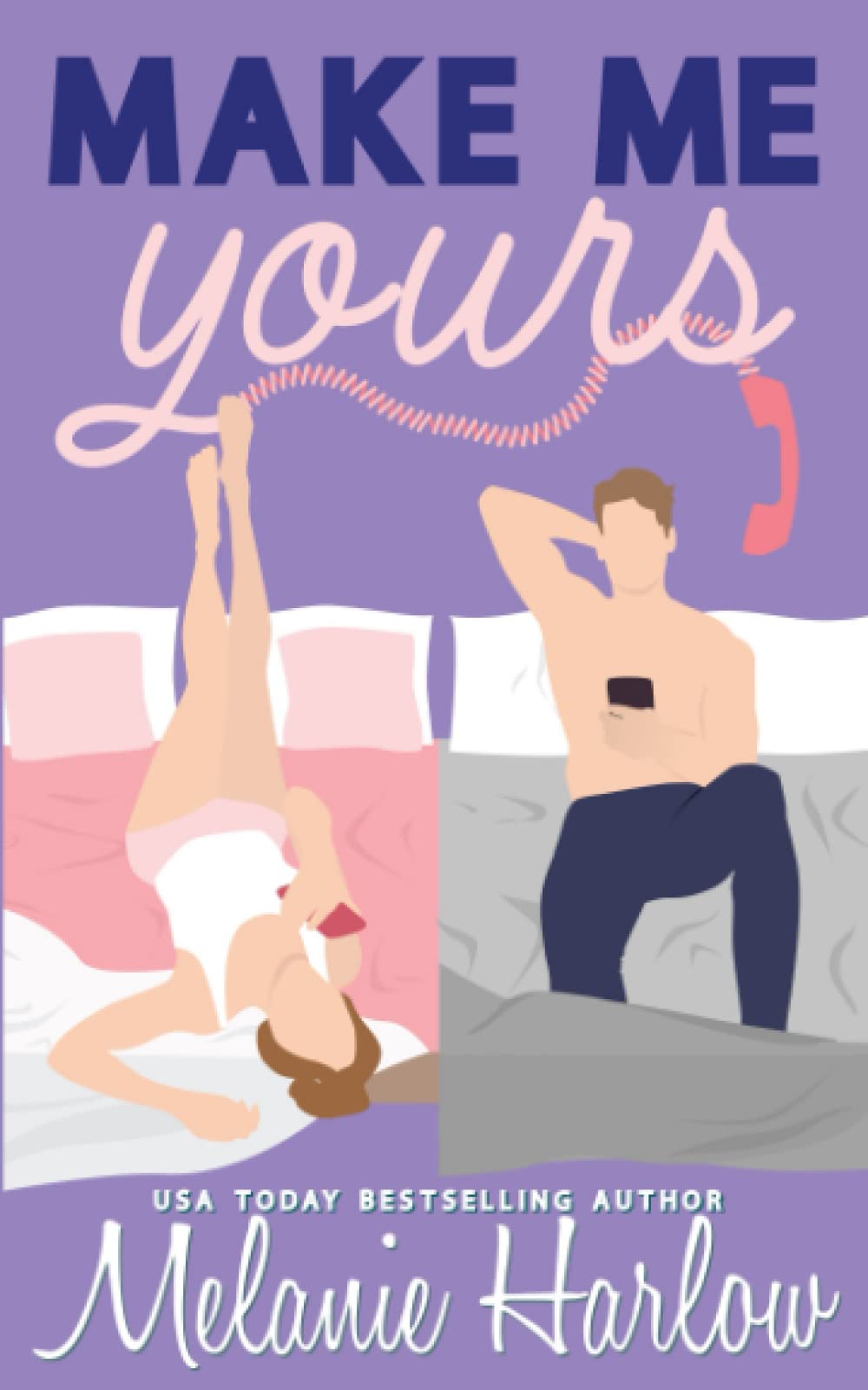 Make Me Yours: Special Edition Paperback (Bellamy Creek Illustrated Covers)