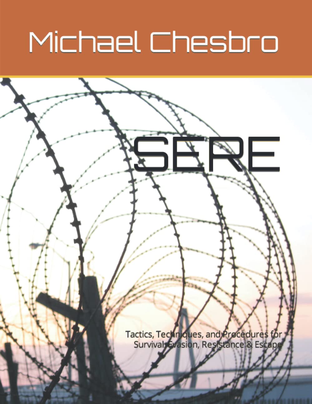 SERE: Tactics, Techniques, and Procedures for Survival, Evasion, Resistance & Escape