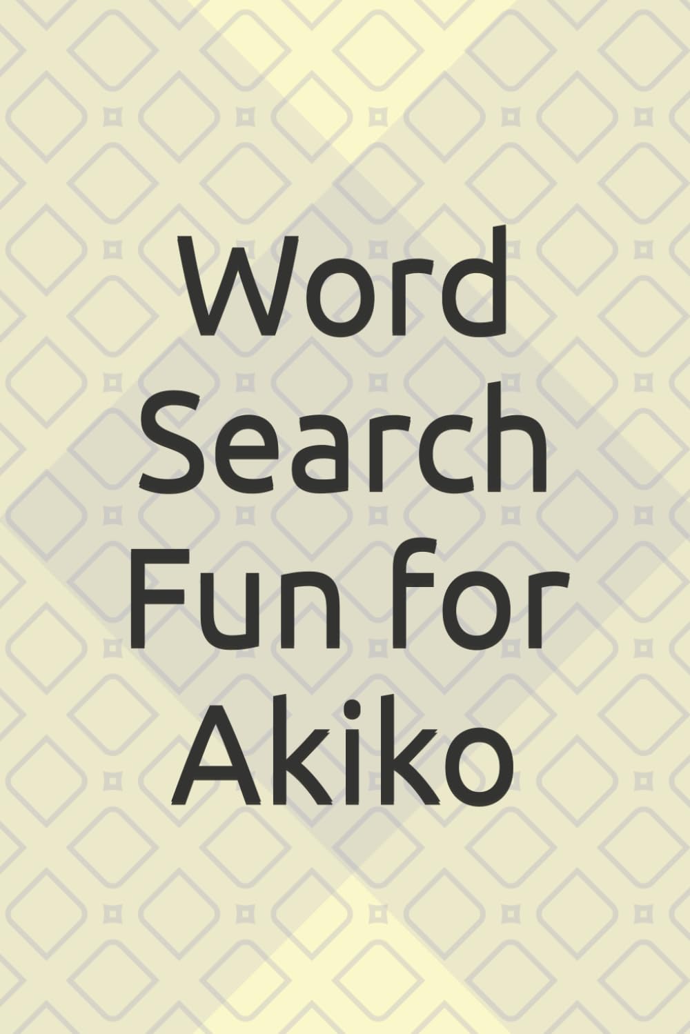 Word Search Fun for Akiko: Unwind and Relax with These Entertaining Word Puzzles