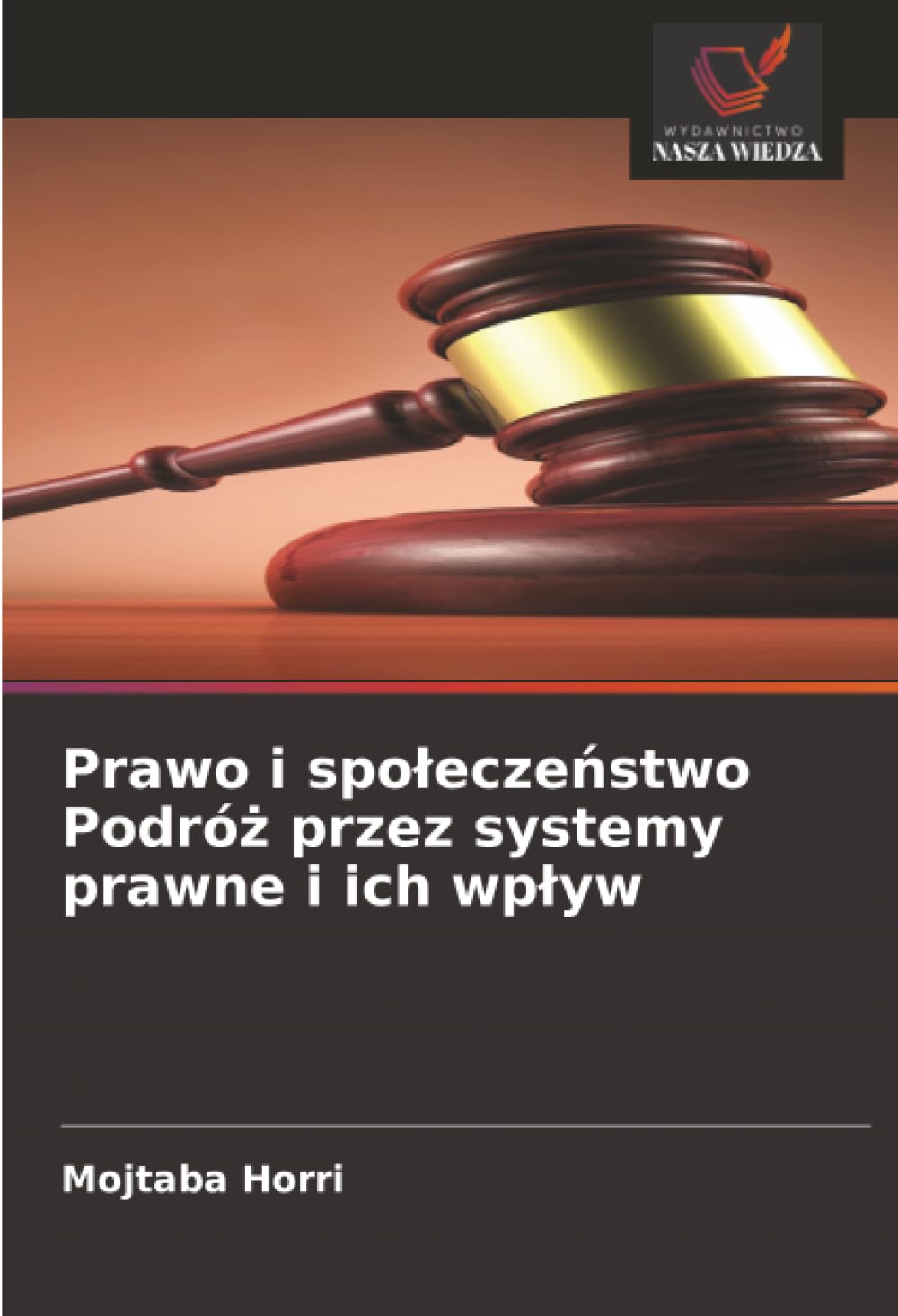 Prawo i spoleczeństwo Podróż przez systemy prawne i ich wplyw