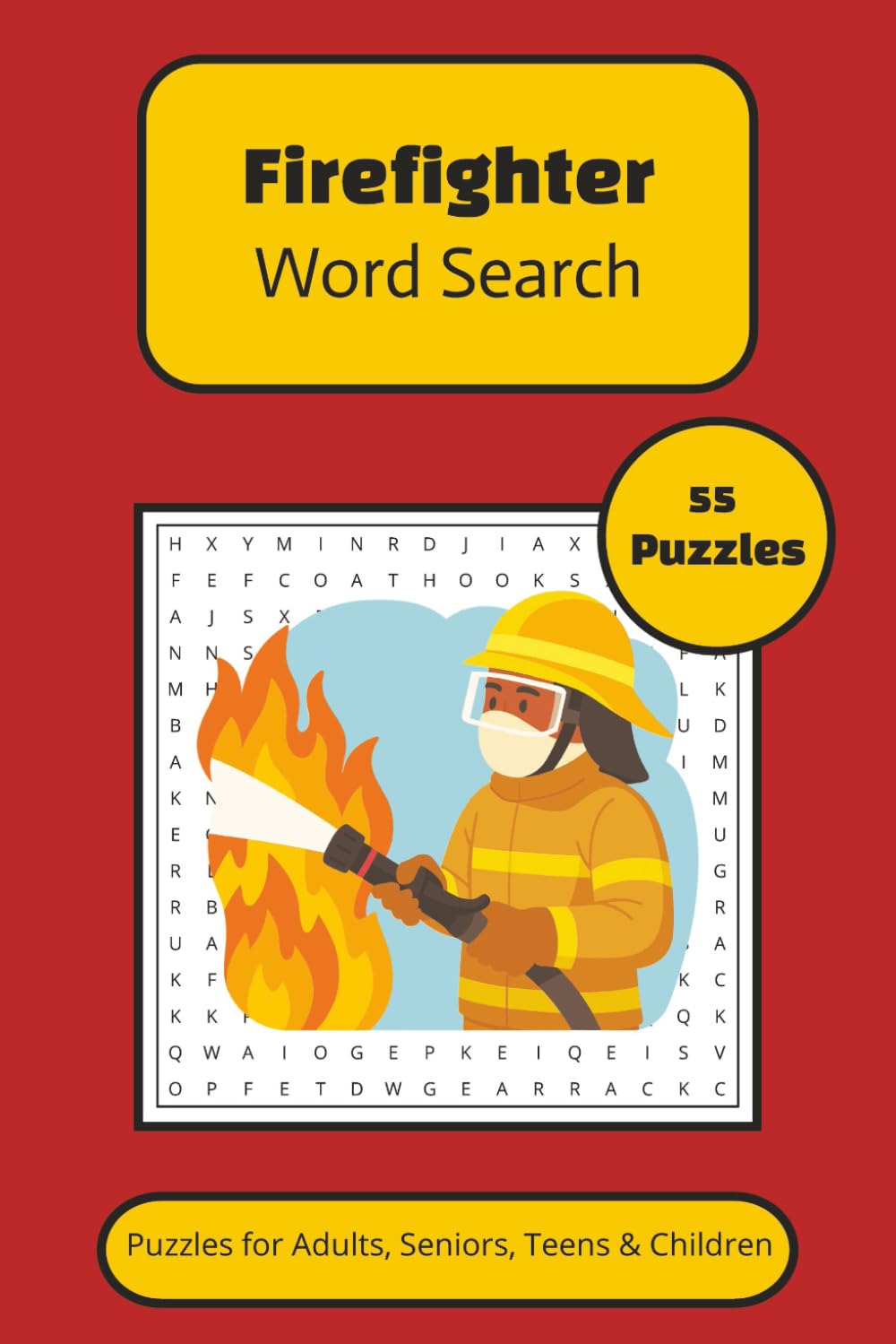 Firefighter Word Search Puzzle Book: Word Searches with Easy to Read Print about Firefighters, Firefighting, Firemen and More | 6x9 inches, 110 pages ... Gift for Vacations, Holidays and Free Times