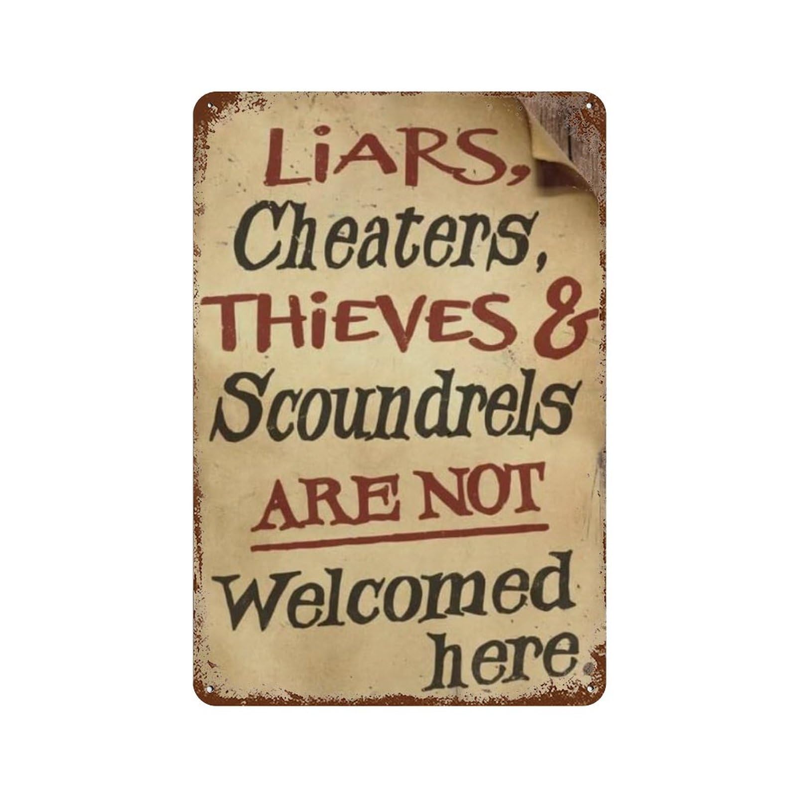 Vintage Aluminium Sign Liars Cheaters Thieves Scoundrels Are Not Welcome Here Funny Tin Sign Bar Restaurant Cafe Wall Decor Home Decor Art Poster 8x12 Inch