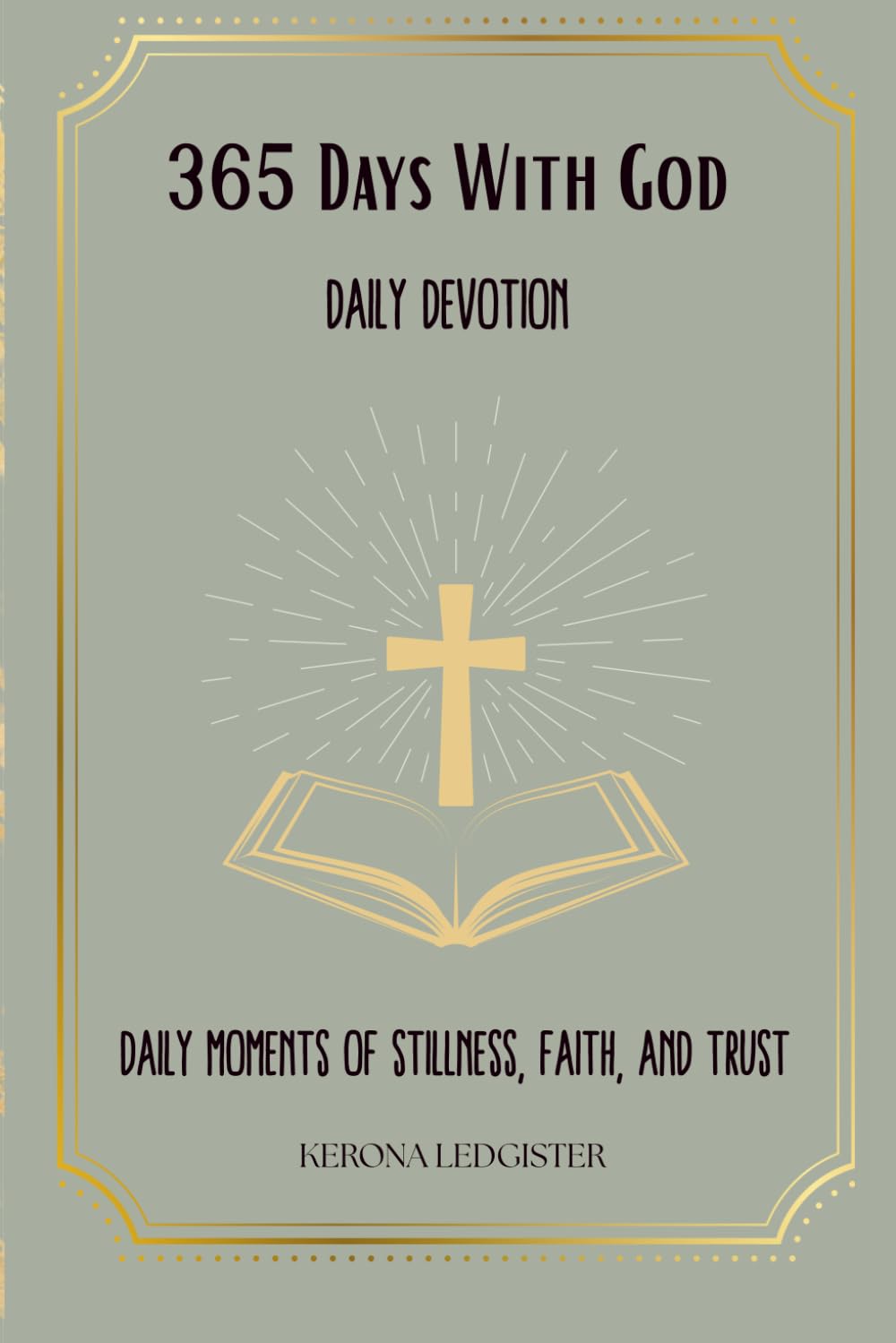 365 Days With God Daily Devotion: Daily Moments of Stillness, Faith, and Trust