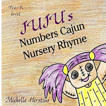 Paperback Juju''s Numbers Cajun Nursery Rhyme Book