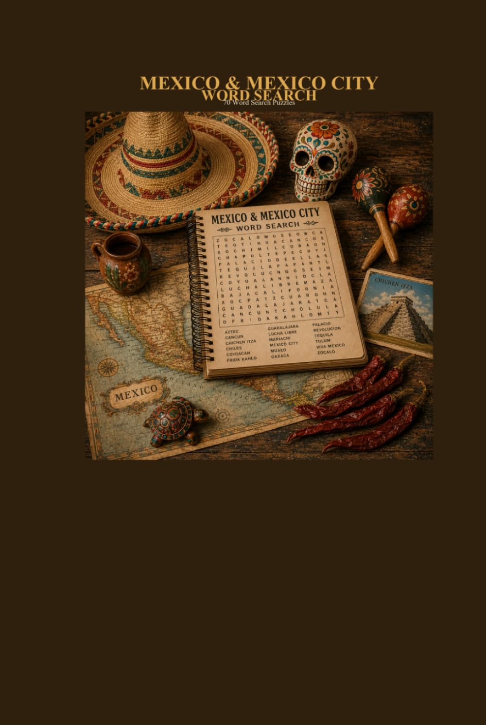 Mexico & Mexico City Word Search 70 Word Search Puzzles