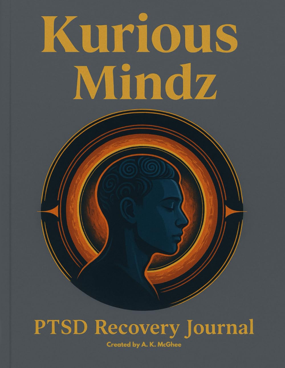 Kurious Mindz PTSD Recovery Journal