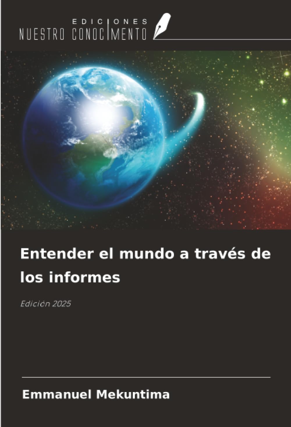Entender el mundo a través de los informes: Edición 2025