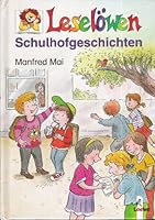 Leselöwen Schulhofgeschichten 3785526598 Book Cover