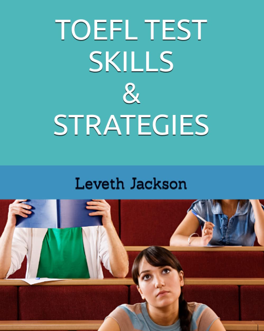 TOEFL TEST SKILLS & STRATEGIES