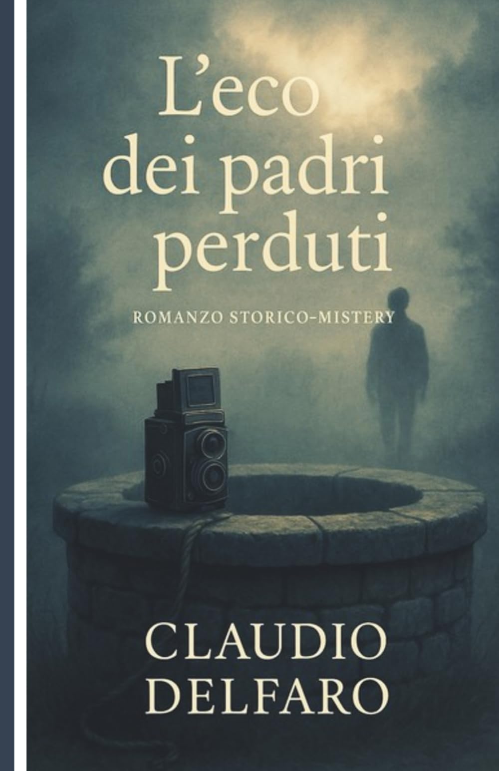 L’Eco dei padri perduti: Romanzo storico–mistery