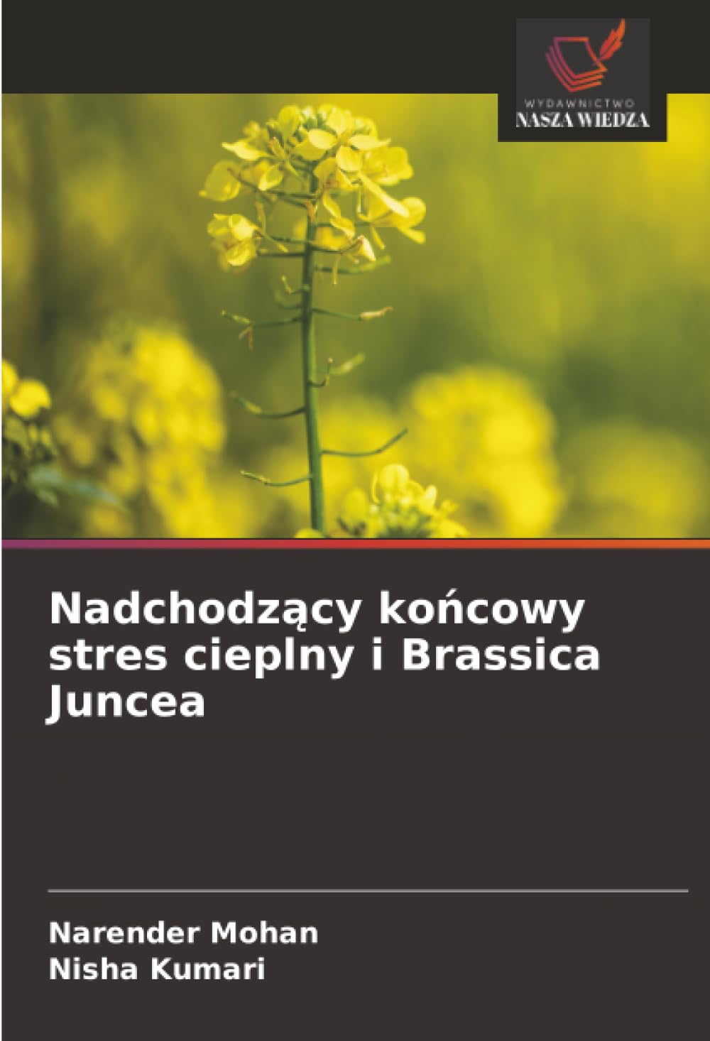 Nadchodz¿cy ko¿cowy stres cieplny i Brassica Juncea
