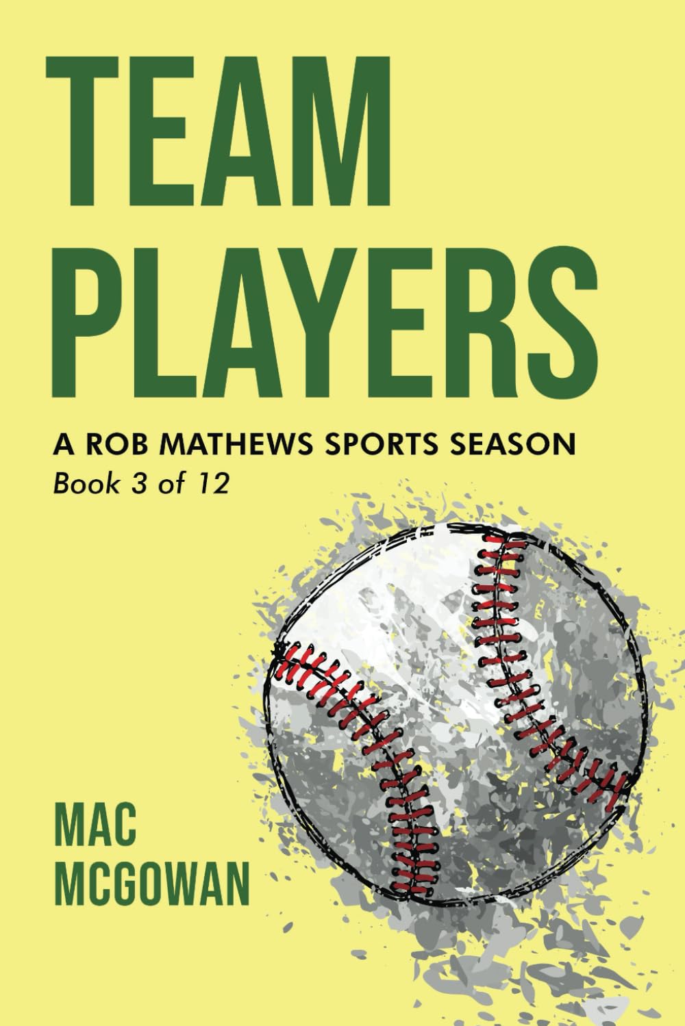 Team Players: A Rob Mathews Sports Season (The Rob Mathews Sports Series)