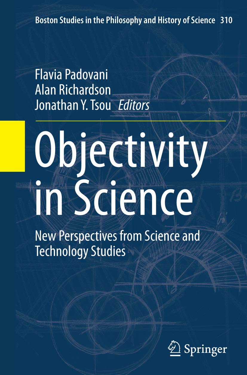 Objectivity in Science: New Perspectives from Science and Technology Studies