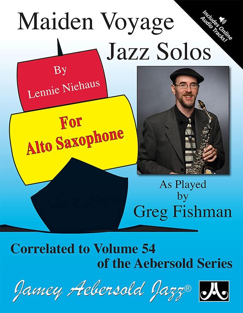 Maiden Voyage Jazz Solos: As Played by Greg Fishman, Book & Online Audio (Play- A-long, 54)