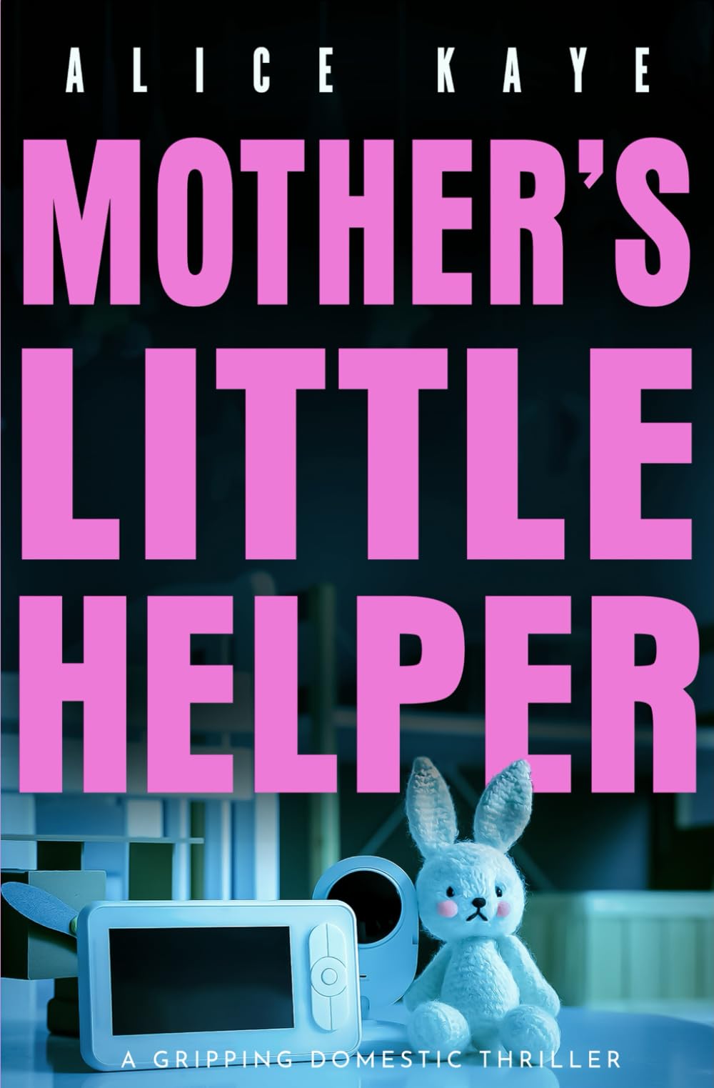 Mother's Little Helper: A gripping domestic thriller