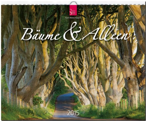 Bäume & Alleen 2015 - Original Stürtz-Kalender - Großformat-Kalender 60 x 48 cm Bäume & Alleen 2015 - Original Stürtz-Kalender - Großformat-Kalender 60 x 48 cm