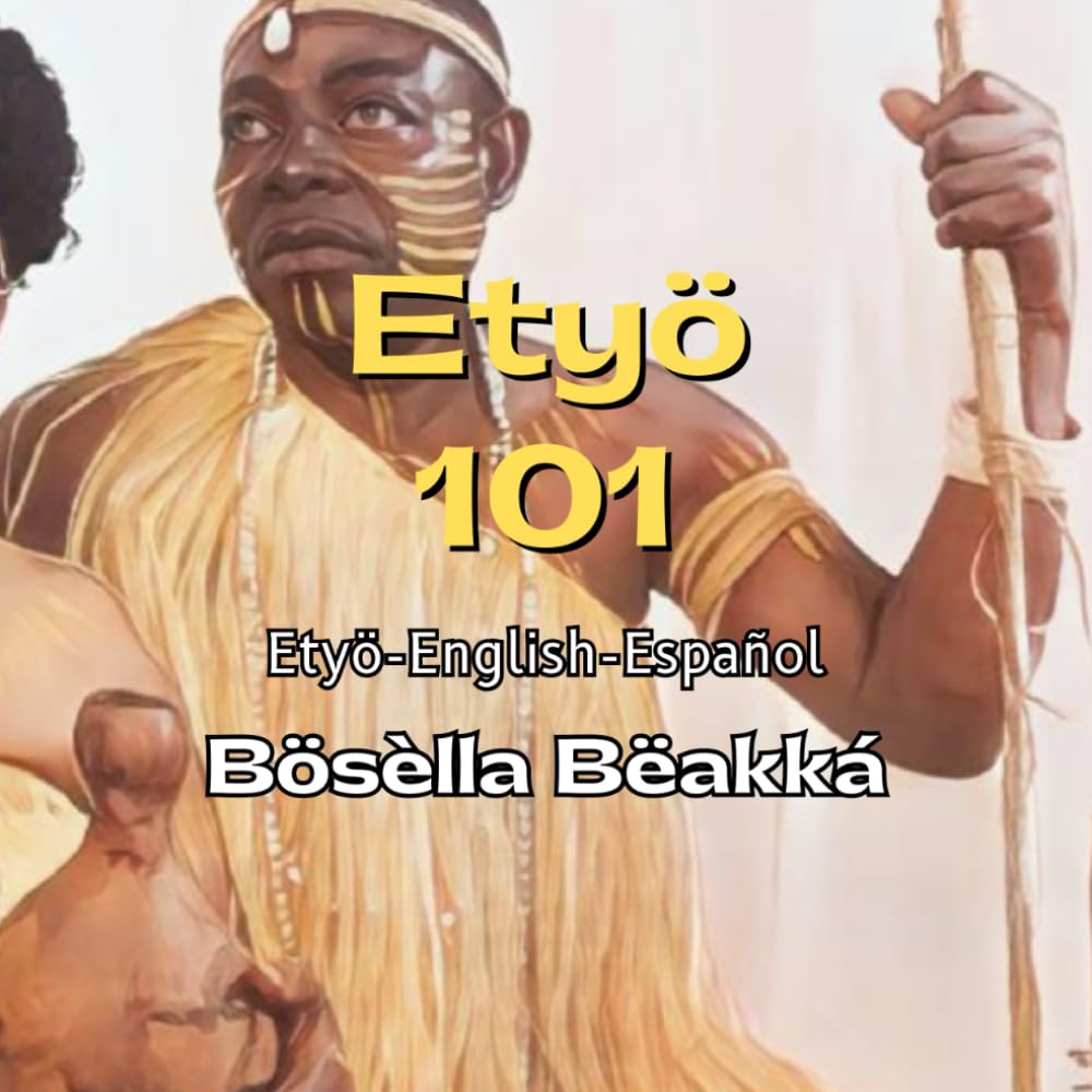 Etyo 101: Ëtyö-English-Español