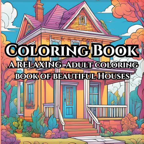Home Sweet Home: A Relaxing Adult Coloring Book of Beautiful Houses: Find Tranquility in the Art of Coloring Unique and Inviting Homes image 2