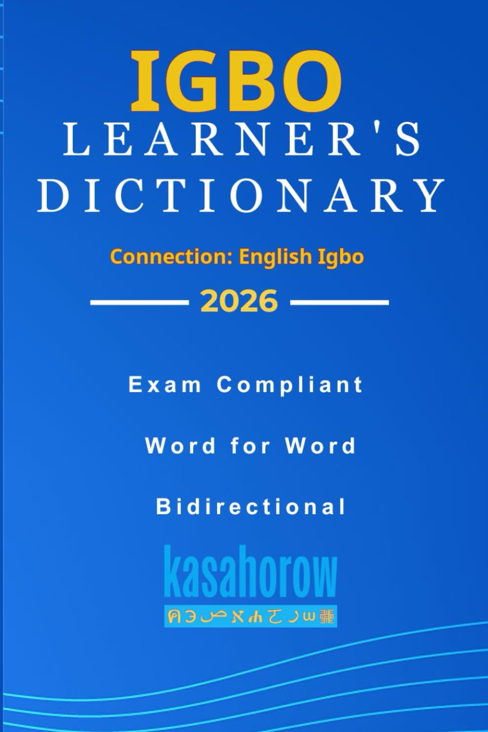 Igbo Learner's Dictionary: Igbo-English and English-Igbo: 1 (Connection: English Igbo)