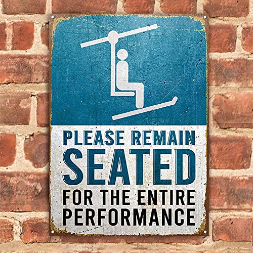 GadgetsTalk  Skiing Remain Seated Customized Classic Wall Art Decor in Public Sign, Decoration Sign, Metal Signs Funny Tin Sign Gift for Sports Lovers 12.5x17.5