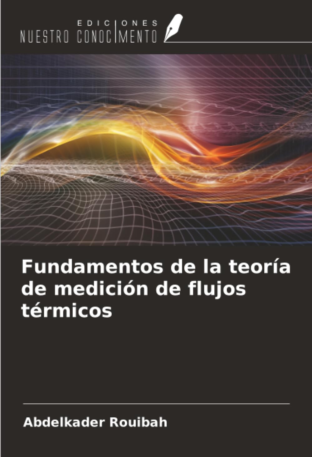 Fundamentos de la teoría de medición de flujos térmicos