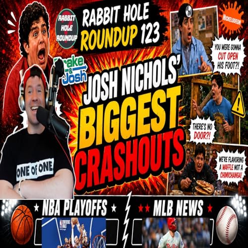 Josh Nichols' Funniest Crashouts | NBA Conference Finals Predictions | Rabbit Hole Roundup 123