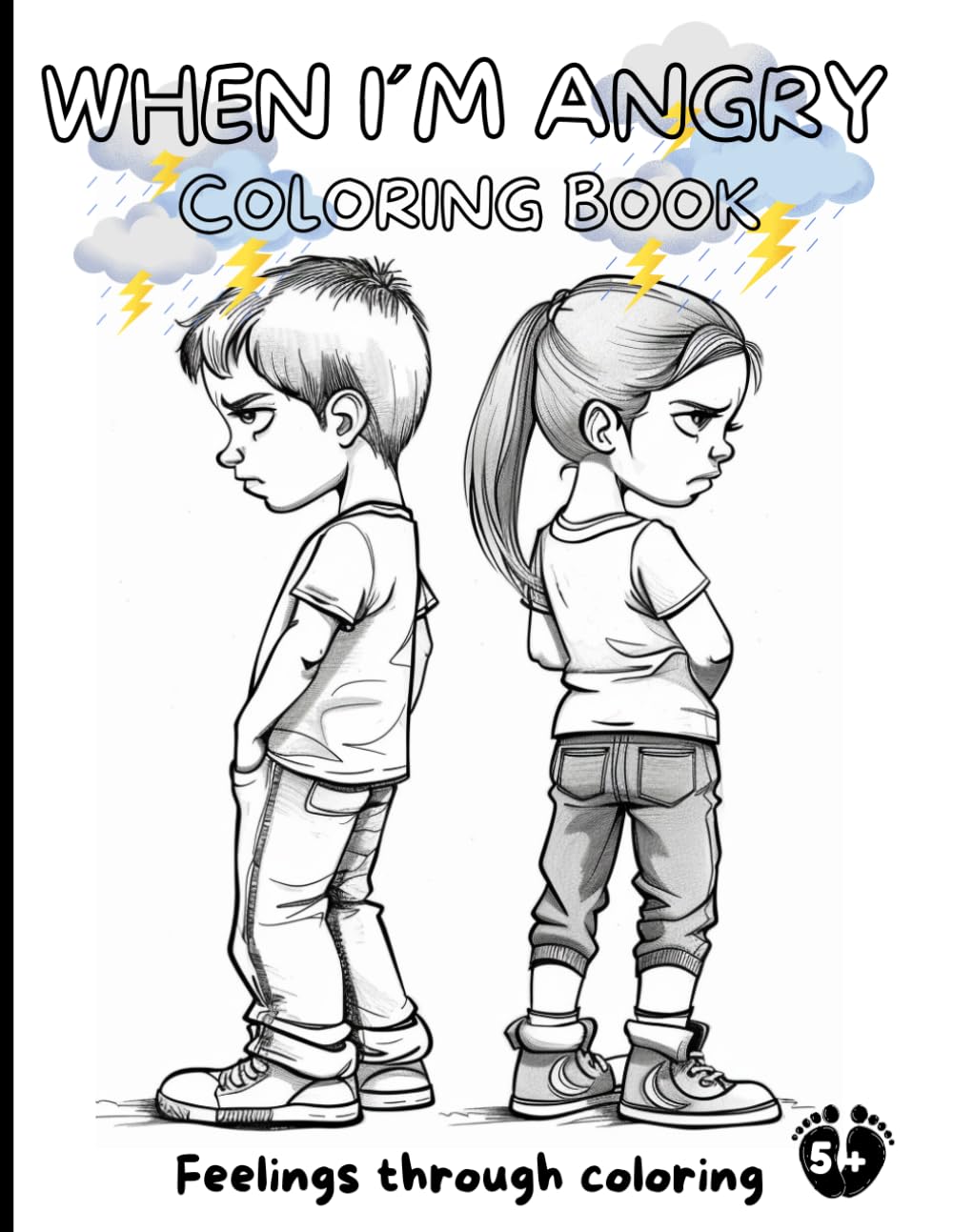 WHEN I´M ANGRY: (Relieving anger and irritation: coloring book for adults and children, bold and light, simple and large drawings for relaxation, how ... art therapy) (Color my Feelings)