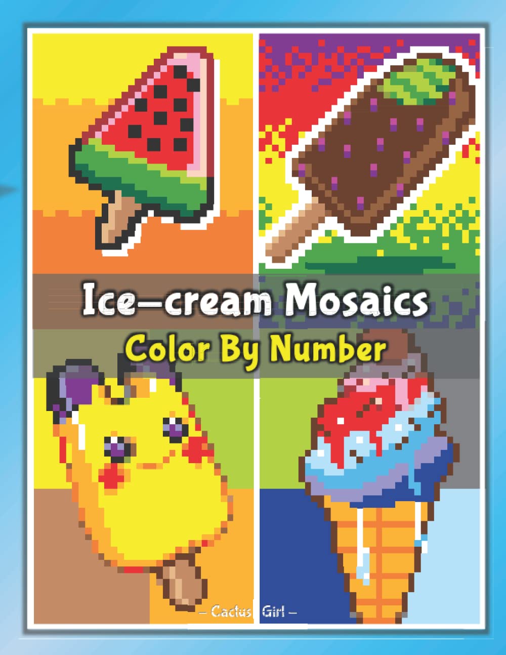 Mystery Mosaics Color By Number: Ice cream - pixel coloring book Extreme Fun Coloring Challenges to Complete