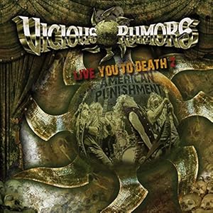 Vicious Rumors – Live You To Death 2 -..
