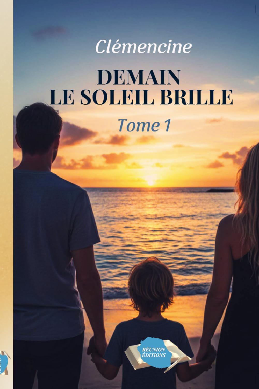 DEMAIN LE SOLEIL BRILLE: 1