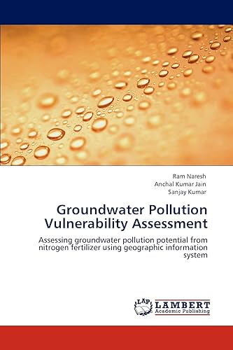 Groundwater Pollution Vulnerability Assessment: Assessing groundwater pollution potential from nitrogen fertilizer using geographic information system
