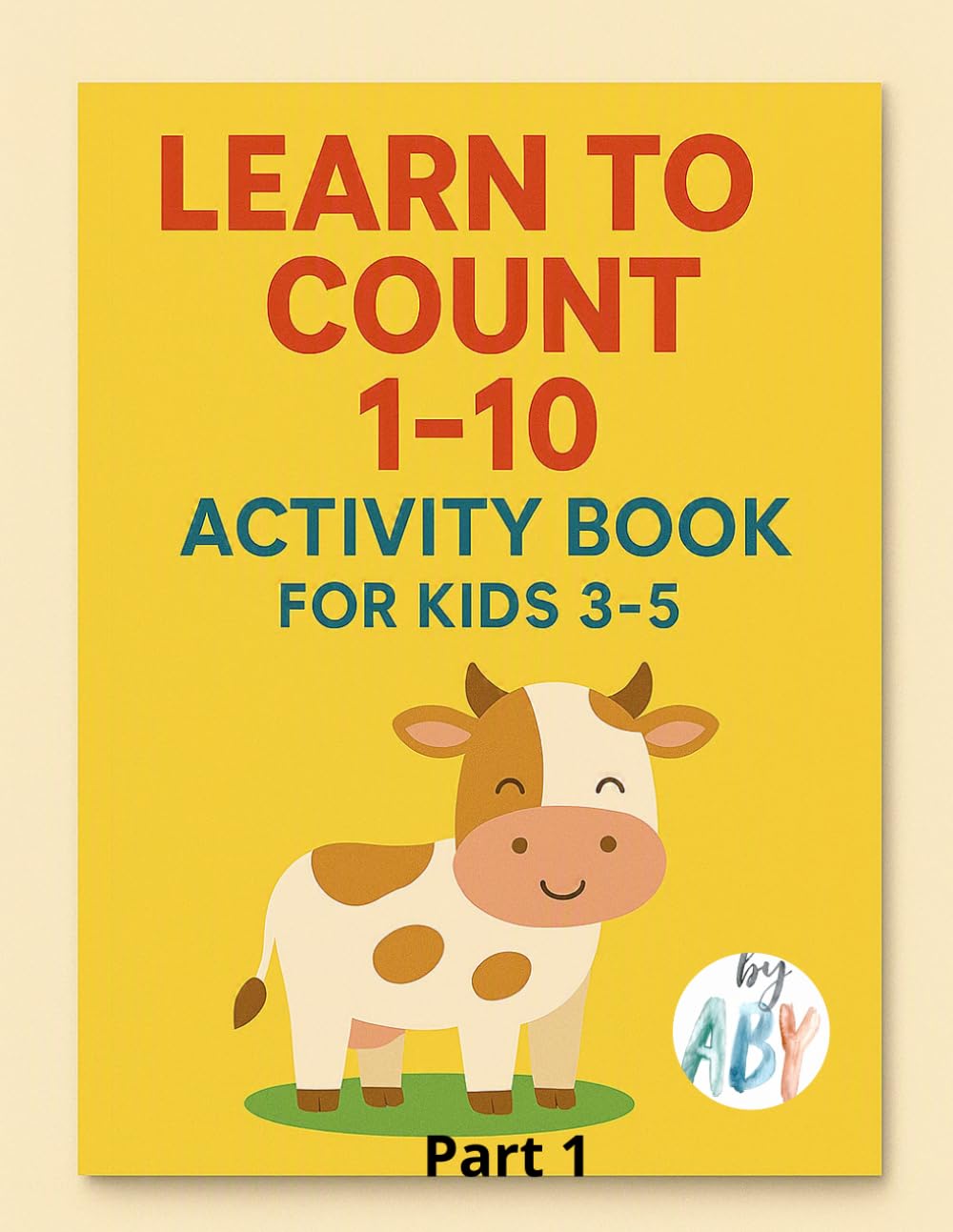 Learn to count 1–10: Activity Book for Kids 3-5