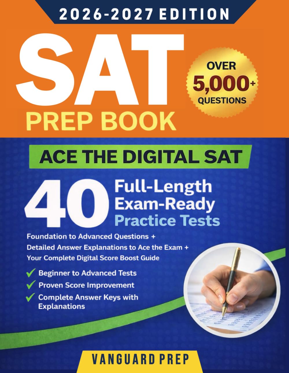 SAT PREP BOOK: 40 Full-Length Exam-Ready Progressive Practice Tests from Foundation to Advanced Questions + Detailed Answer Explanations to Ace the Digital SAT
