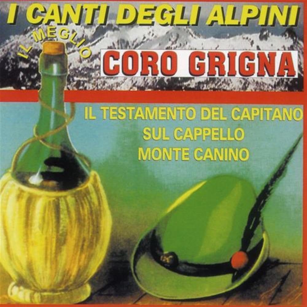 Il Meglio - I Canti Degli Alpini