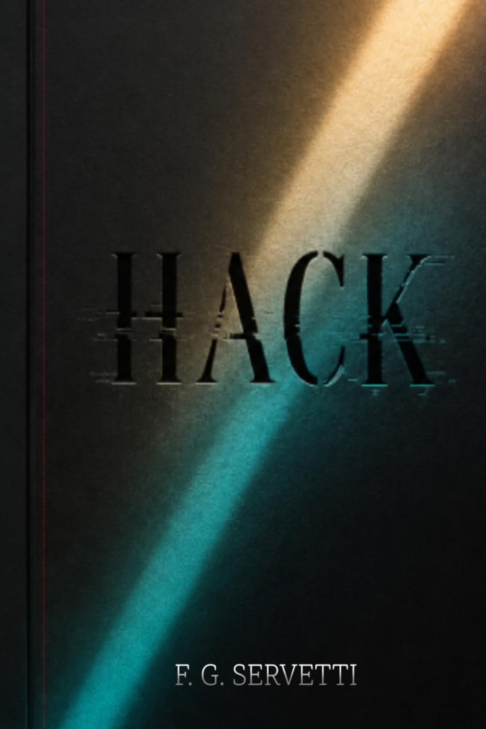 HACK: Desmantela la simulación, destruye tu ego y recupera el código original de tu conciencia