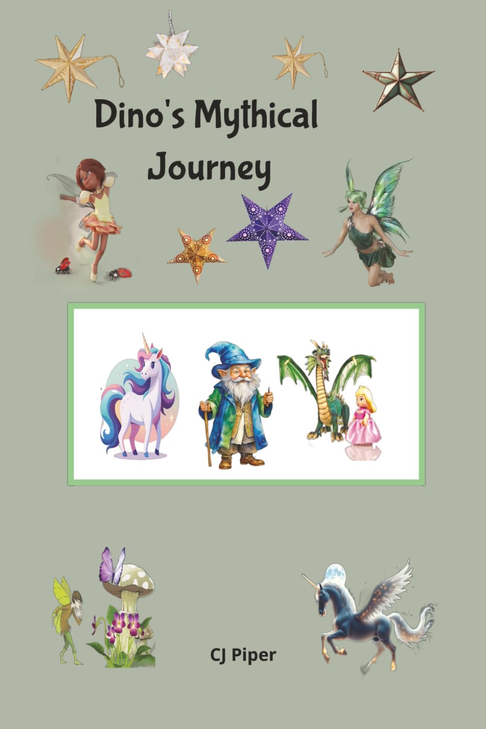 Dino's Mythical Journey: A Magical Unicorn Adventure About Courage and Friendship