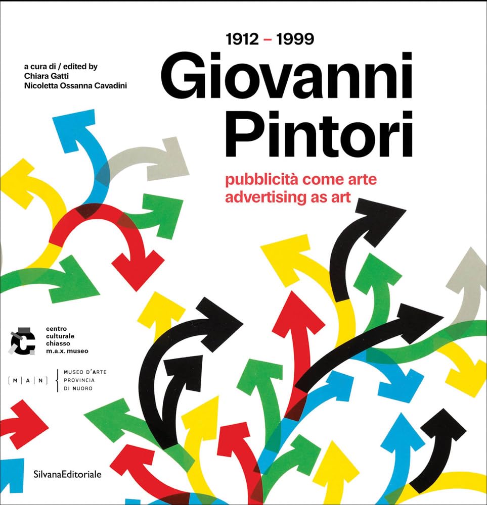 Giovanni Pintori (1912-1999). Pubblicità come arte-Advertising as art. Ediz. illustrata (Design & Designers)
