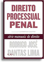 Direito Processual Penal - Série Manuais