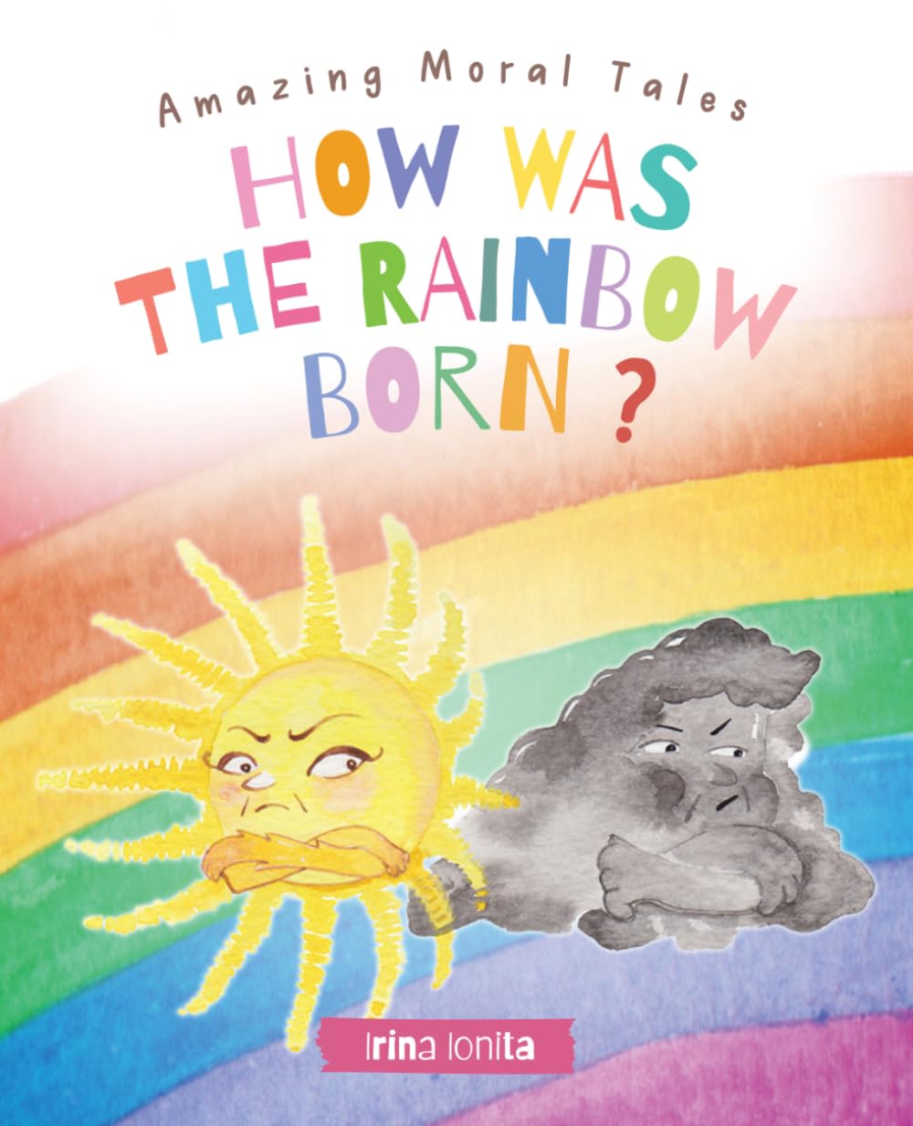 How was the rainbow born