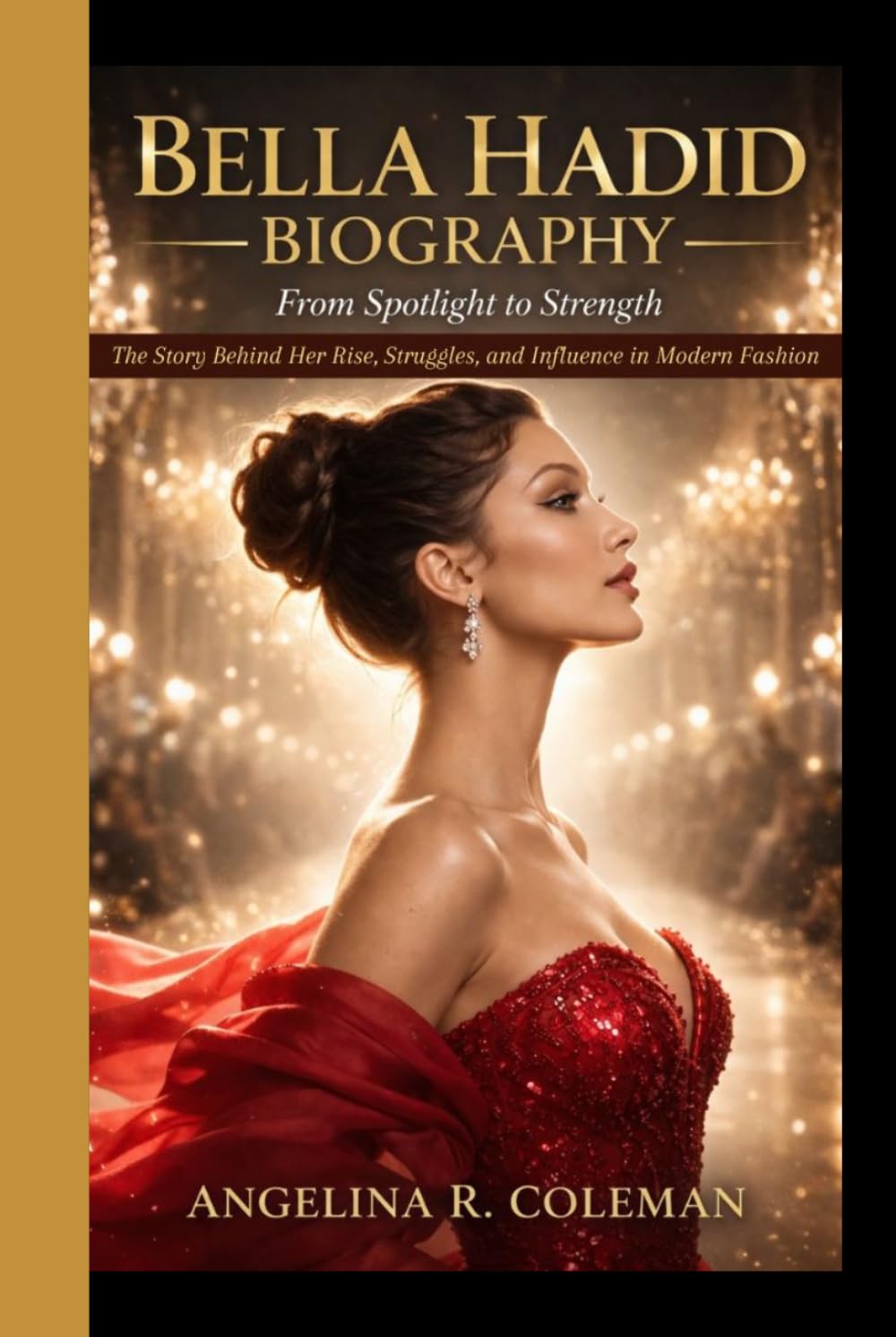 Bella Hadid Biography: From Spotlight to Strength - The Story Behind Her Rise, Struggles, and Influence in Modern Fashion
